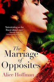 The Marriage of Opposites – Alice Hoffman